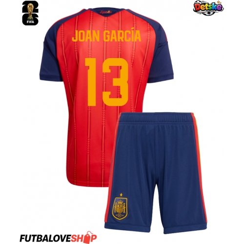 Dres Španielsko Joan Garcia #13 Domáci pre deti MS 2026 Krátky Rukáv (+ trenírky)
